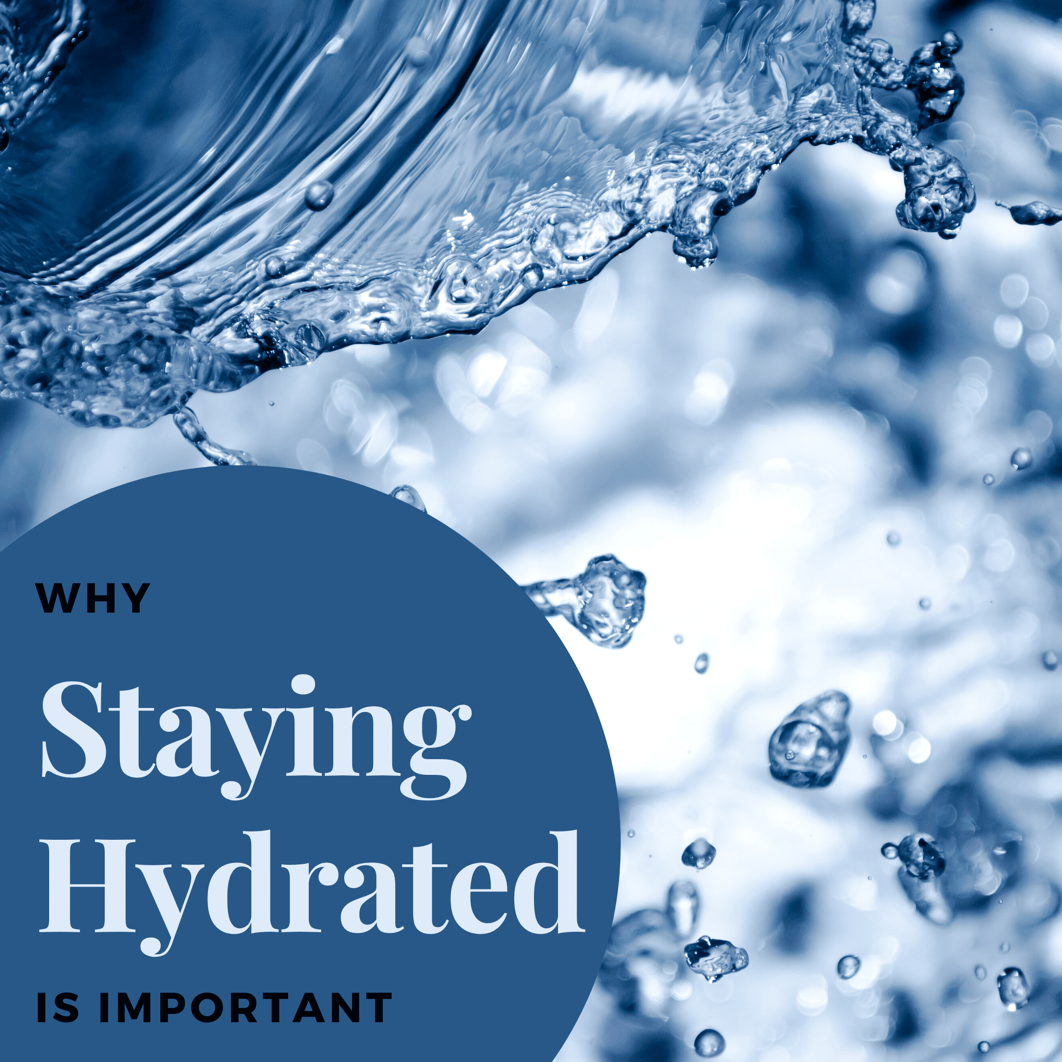 Why Staying Hydrated is Important